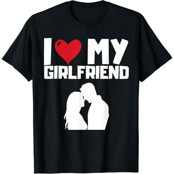 I Love My Girlfriend Funny I Heart Love My Girlfriend T-Shirt mens t shirt，black，women，funny，misfits，men，journey