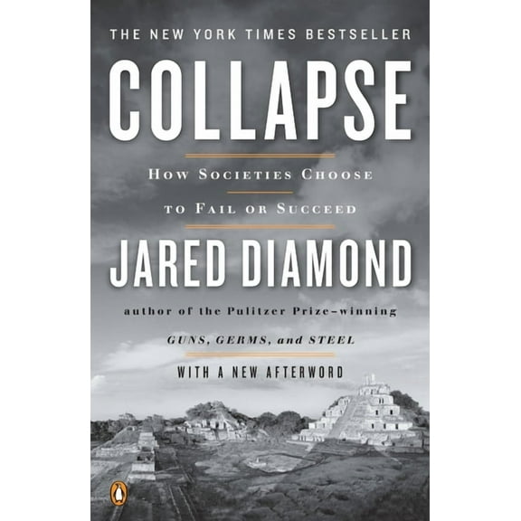 Collapse: How Societies Choose to Fail or Succeed, (Paperback)