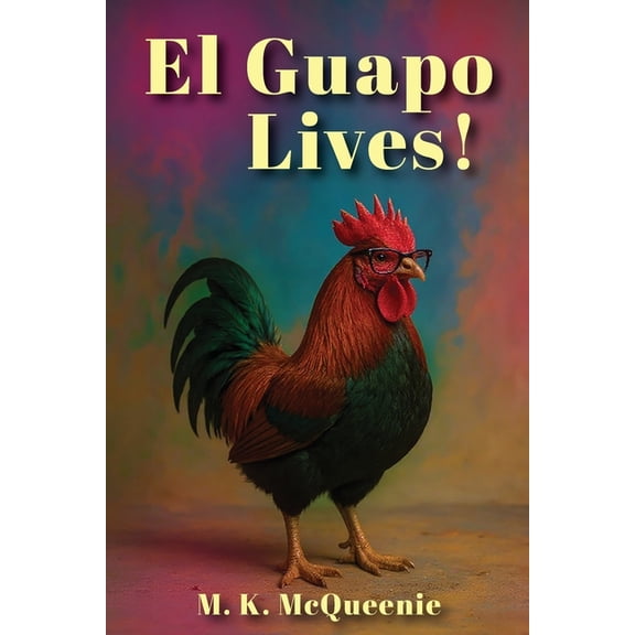 El Guapo Lives!, (Paperback)
