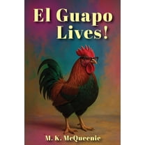 El Guapo Lives!, (Paperback)