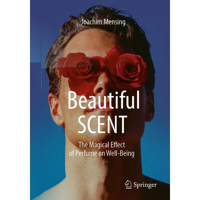 Beautiful Scent: The Magical Effect of Perfume on Well-Being