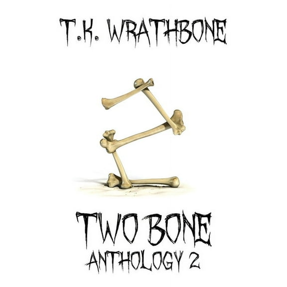 Two Bone: Anthology 2, (Paperback)