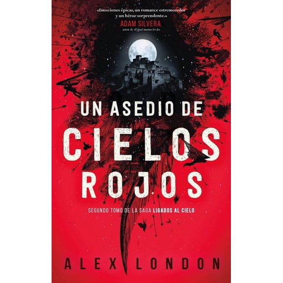 Un Asedio de Cielos Rojos (Ligados Al Cielo, Bk. 2)