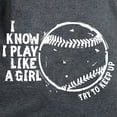 thumbnail image 3 of CafePress - I Know I Play Like A Girl Women's Dark T Shirt - Women's Traditional Fit Dark T-Shirt, 3 of 4