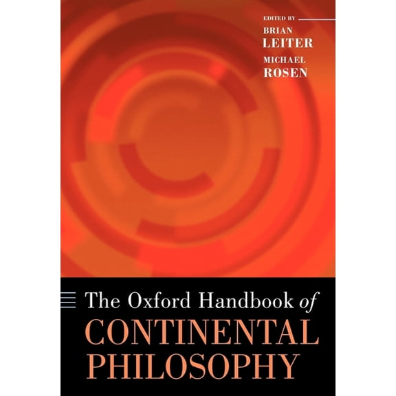 Oxford Handbooks The Oxford Handbook of Continental Philosophy (Paperback), (Paperback)