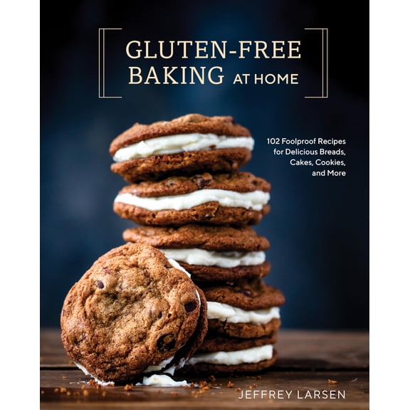 Pre-Owned Gluten-Free Baking At Home: 113 Never-Fail, Totally Delicious Recipes for Breads, Cakes, Cookies, and More Paperback