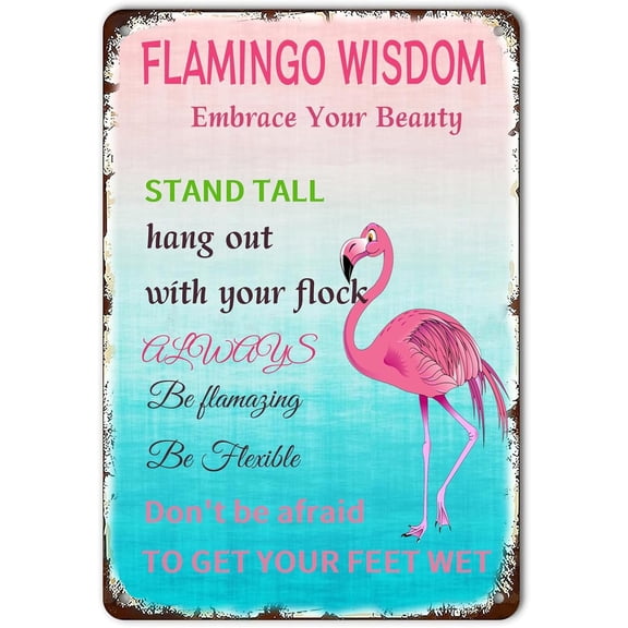 Flamingo Wisdom Vintage Metal Sign, Embrace Your Beauty Inspirational Wall Decor Funny Tin Signs for Home Kitchen Office Cafe Farmhouse Backyard Man Cave Decor 8x12 Inch