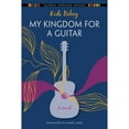 thumbnail image 1 of Pre-Owned My Kingdom for a Guitar (Paperback) by Kidi Bebey, Karen Lindo, 1 of 1