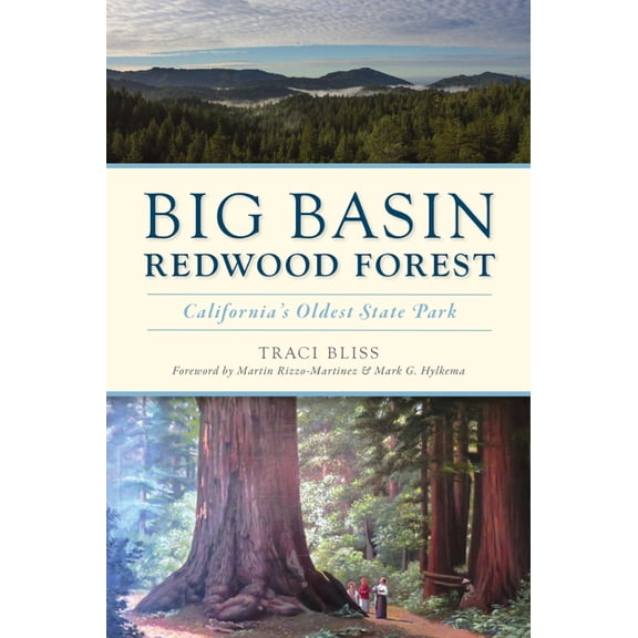 Pre-Owned Big Basin Redwood Forest: California's Oldest State Park (Paperback) 1467145041 9781467145046