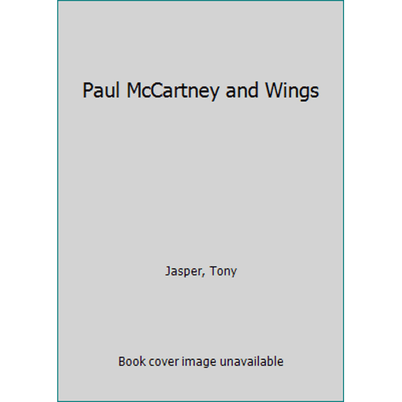 Pre-Owned Paul McCartney and Wings (Hardcover) 070640663X 9780706406634