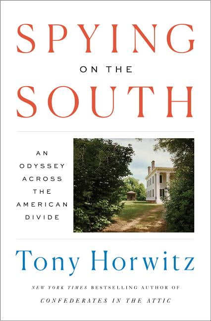 Spying On The South An Odyssey Across The American Divide Hardcover Walmart Com Walmart Com