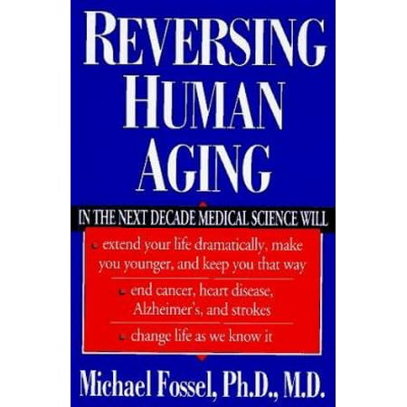 Reversing Human Aging, Used [Hardcover]