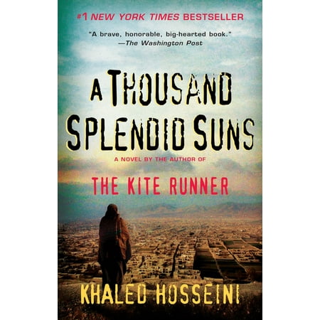 - A Thousand Splendid Suns
