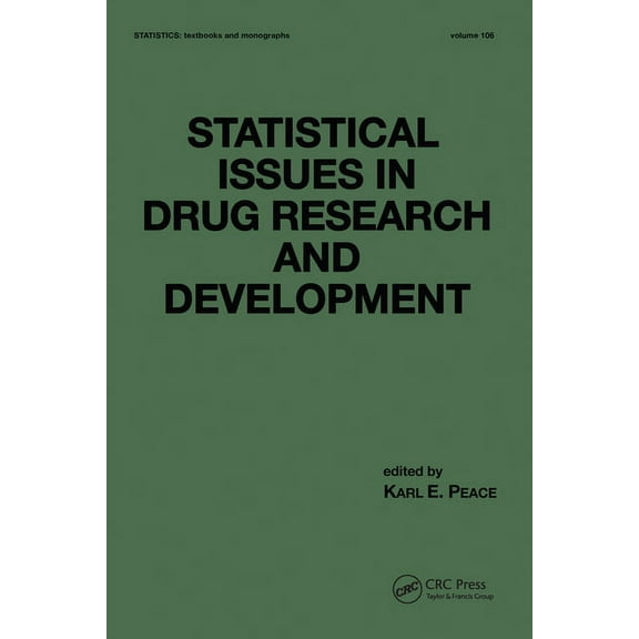 Statistics: A Textbooks and Monographs Statistical Issues in Drug Research and Development, (Paperback)