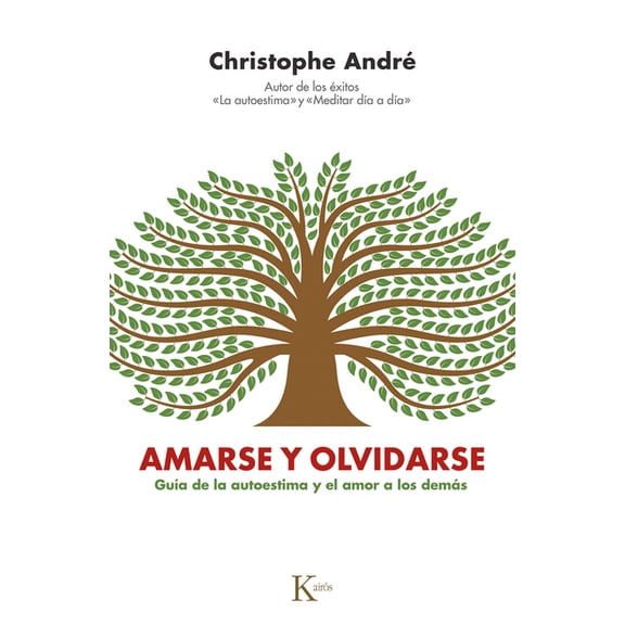 Amarse Y Olvidarse / To Love and Forget Each Other: Guía de la Autoestima Y El Amor a Los Demás / Guide to Self-Esteem a, (Paperback)