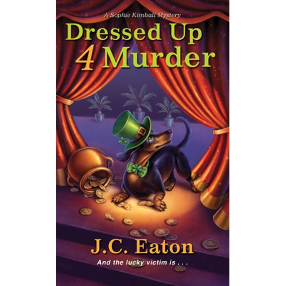 Sophie Kimball Mystery: Dressed Up 4 Murder (Series #6) (Paperback)