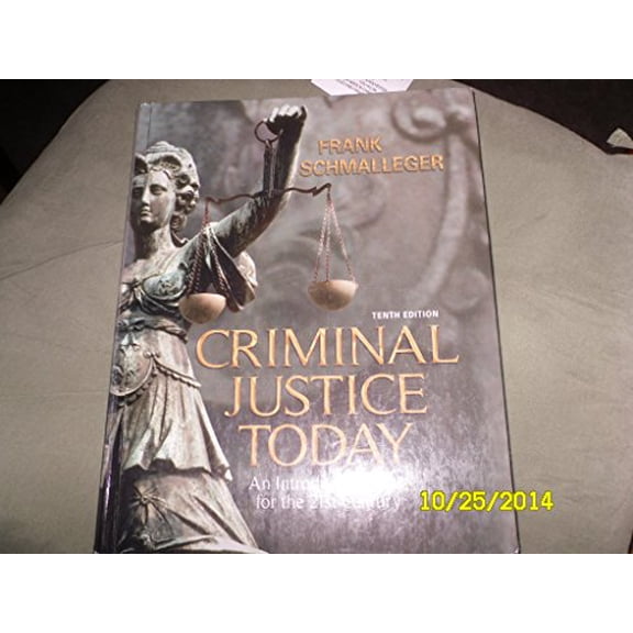 Pre-Owned Criminal Justice Today: An Introductory Text for the 21st Century (Hardcover) 0135130301 9780135130308