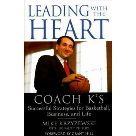 Pre-Owned Leading with the Heart: Coach K's Successful Strategies for Basketball, Business, and Life (Hardcover) 0446526266 9780446526265