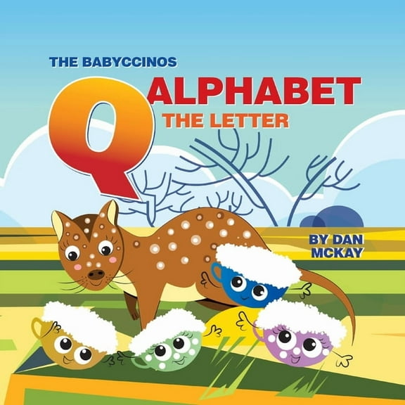 The Babyccinos Alphabet The Babyccinos Alphabet The Letter Q, (Paperback)