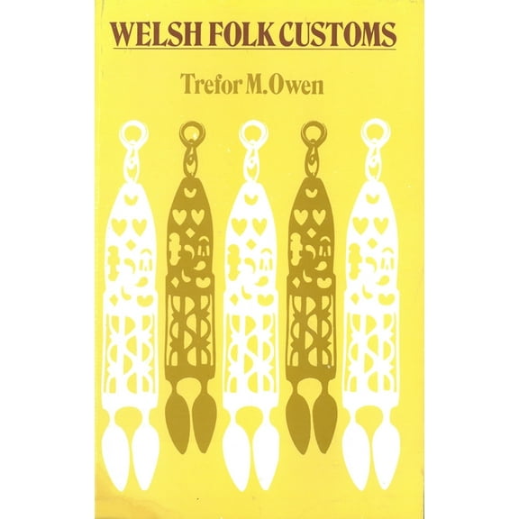 Welsh Folk Customs, (Paperback)