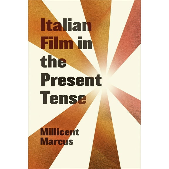 Toronto Italian Studies Italian Film in the Present Tense, (Paperback)