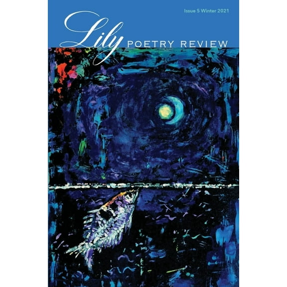 Lily Poetry Review Issue 5, (Paperback)