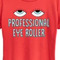 thumbnail image 2 of Instant Message - Professional Eye Roller - Women's Short Sleeve Graphic T-Shirt, 2 of 6