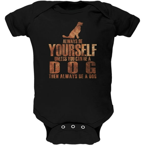 Always Be Yourself Dog Black Soft Baby One Piece - 18 month