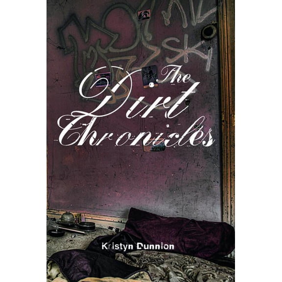 The Dirt Chronicles (Paperback)