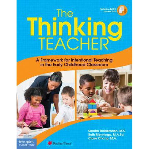Pre-Owned The Thinking Teacher: A Framework for Intentional Teaching in the Early Childhood Classroom (Paperback) 1631980211 9781631980213