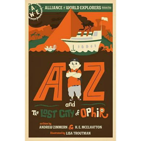 Pre-Owned AZ and the Lost City of Ophir: Alliance of World Explorers Volume One (Hardcover) 1643439863 9781643439860