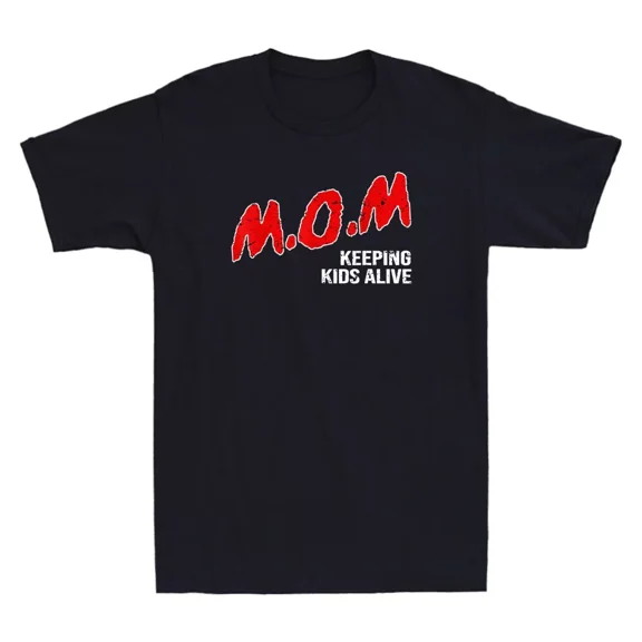 Mom Keeping Kids Alive Funny Sarcastic Quote Mother's Day Unisex T-Shirt