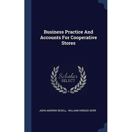 Business Practice And Accounts For Cooperative Stores