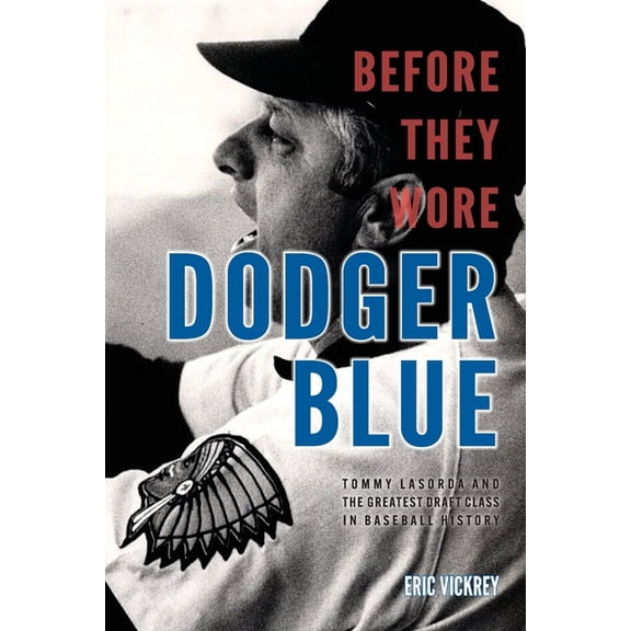 Before They Wore Dodger Blue, (Paperback)