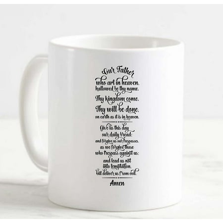 

Coffee Mug The Lords Prayer Our Father Faith Religious God Jesus White Cup Funny Gifts for work office him her