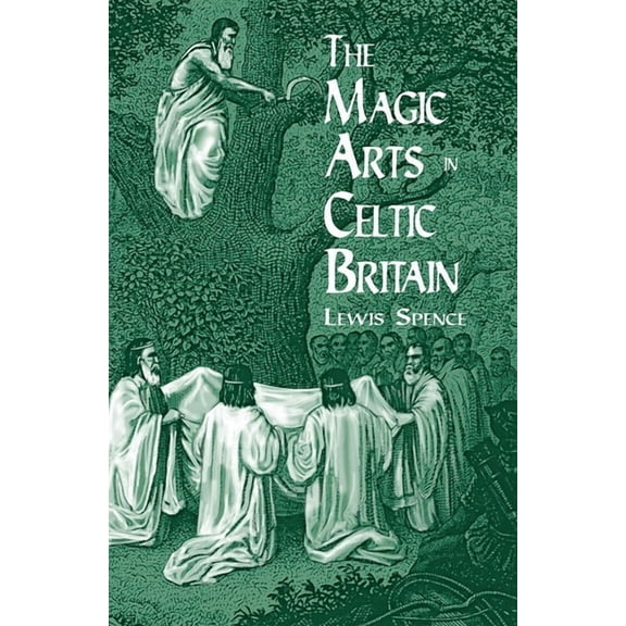 Dover Occult The Magic Arts in Celtic Britain, (Paperback)