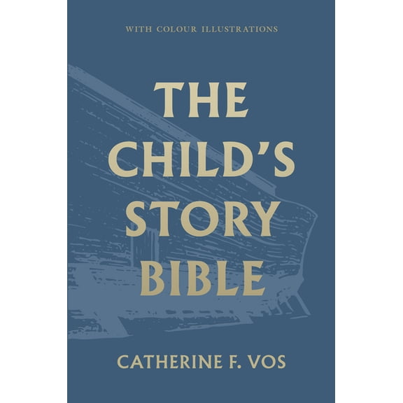 The Child's Story Bible, (Hardcover)
