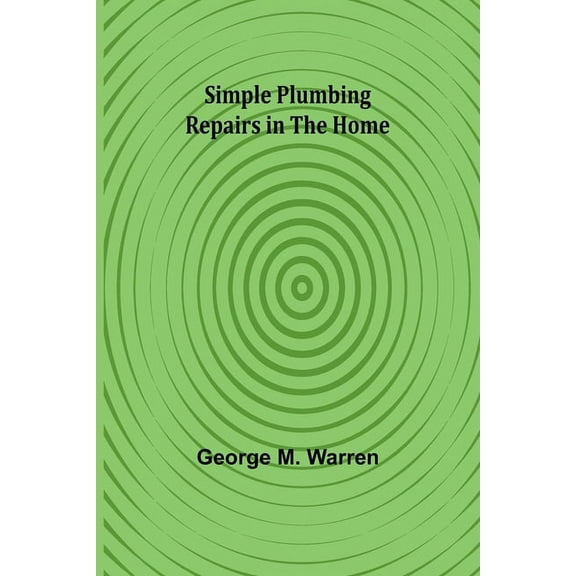 Simple Plumbing Repairs in the Home, (Paperback)
