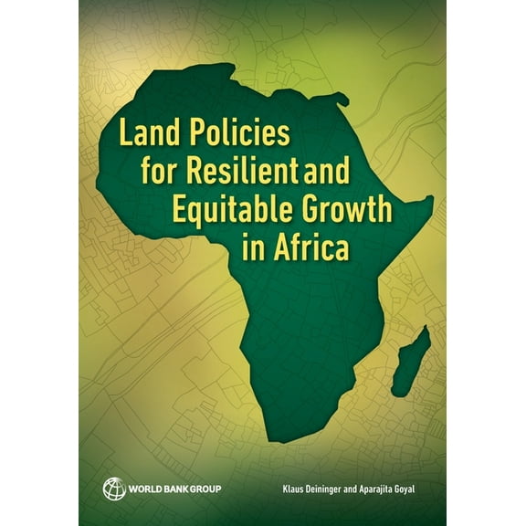 Land Policies for Resilient and Equitable Growth in Africa, (Paperback)