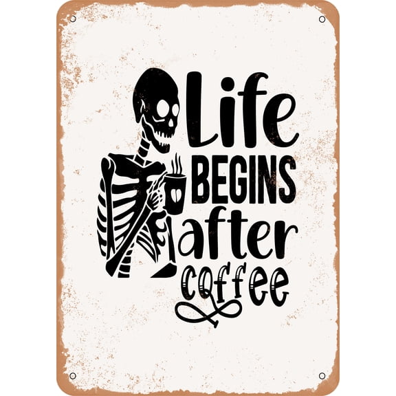 7 x 10 METAL SIGN - Life Begins After Coffee - 3 - Vintage Rusty Look