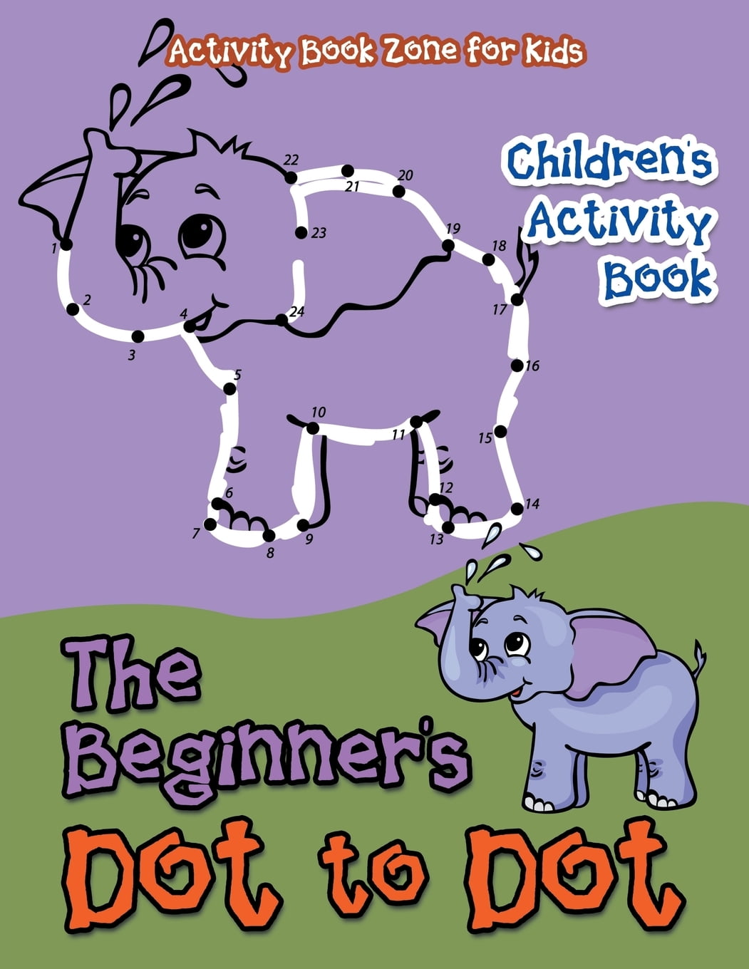 The Beginner's Dot to Dot Children's Activity Book (Paperback