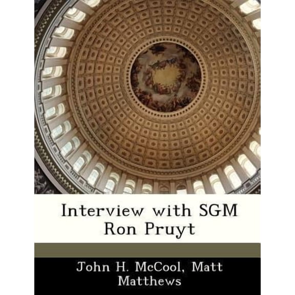 Interview with Sgm Ron Pruyt Paperback