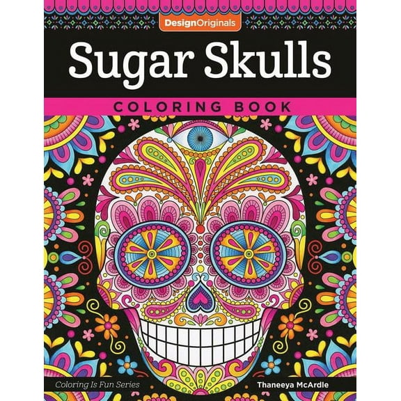 Coloring Is Fun Sugar Skulls Coloring Book, (Paperback)