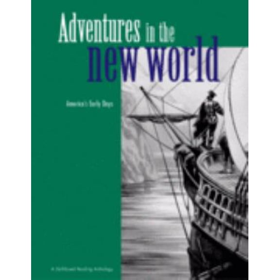 Pre-Owned Adventures in the New World (Skill-Based Reading Anthology) (Hardcover) 0789156032 9780789156037