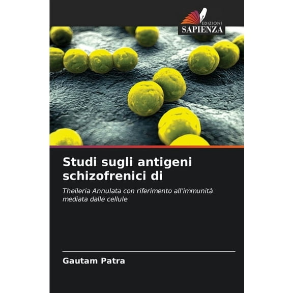 Studi sugli antigeni schizofrenici di, (Paperback)