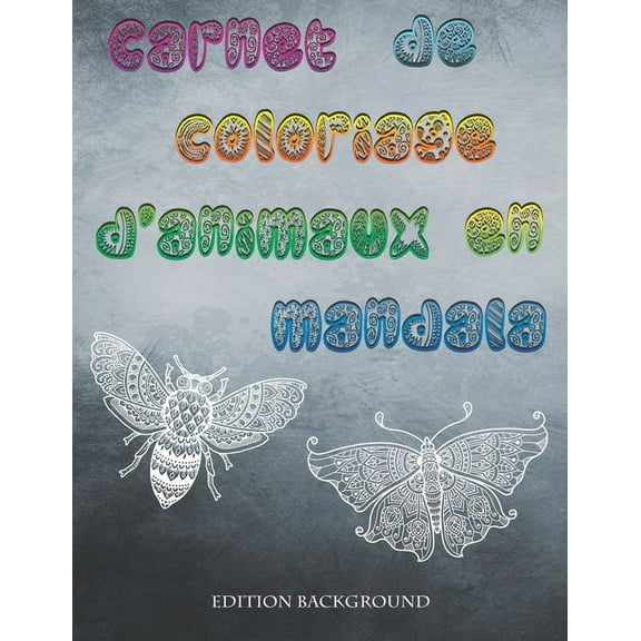 carnet de coloriage d'animaux en mandala: très beau carnet contenant 30 dessins d'animaux en mandala à colorier (Paperback)