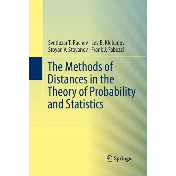 The Methods of Distances in the Theory of Probability and Statistics, (Paperback)