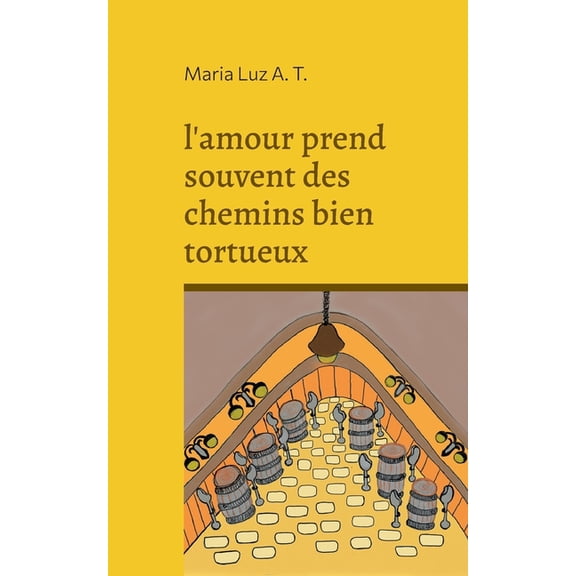 l'amour prend souvent des chemins bien tortueux, (Paperback)