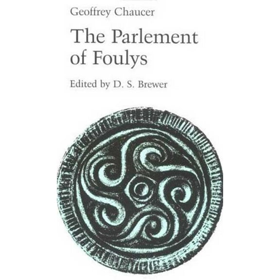 Manchester Medieval Literature and Cultu Parlement of Foulys, (Paperback)