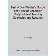 Angle View: Best of Joe Weider's Muscle and Fitness: Champion Bodybuilders' Training Strategies and Routines [Paperback - Used]